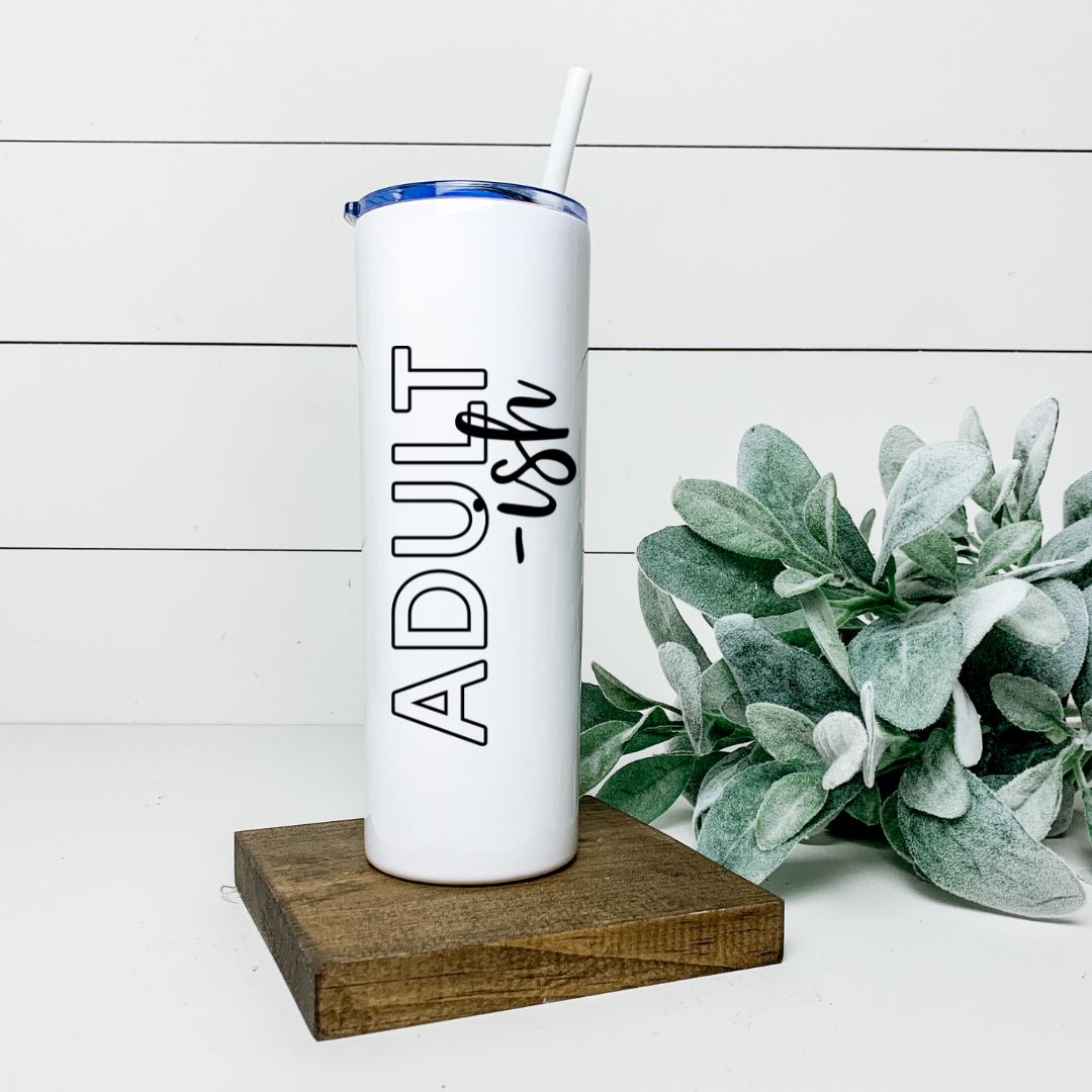 ADULTISH TALL TUMBLER Tumblers Harlow Boutique Official Online Store