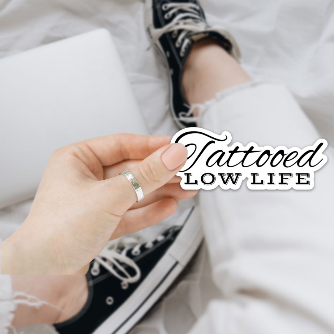 Tattooed Low Life Sticker Sticker Harlow Boutique Official Online Store 3.5" x 1.4"