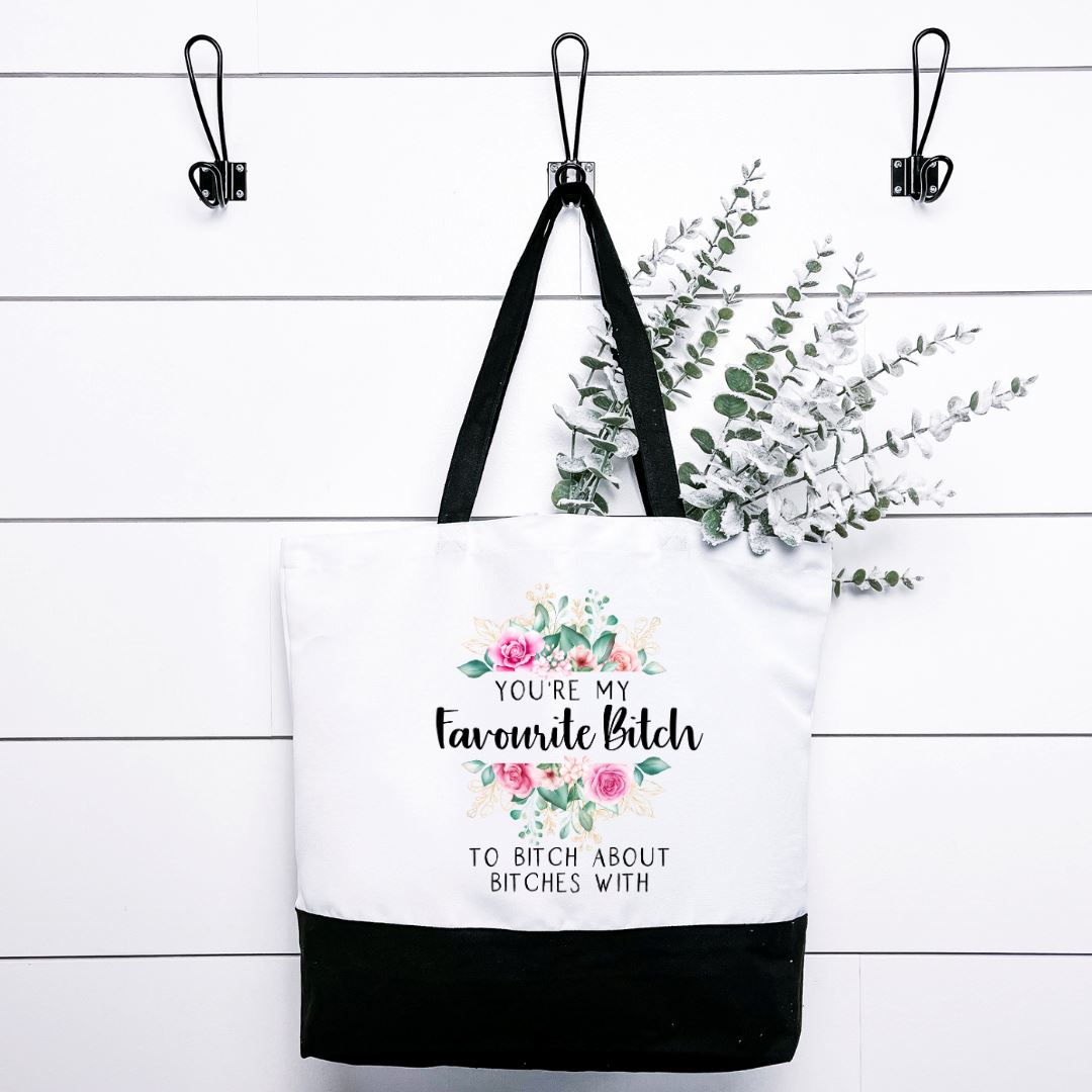 Youre My Favourite Bitch Tote Bag Harlow Boutique Official Online Store