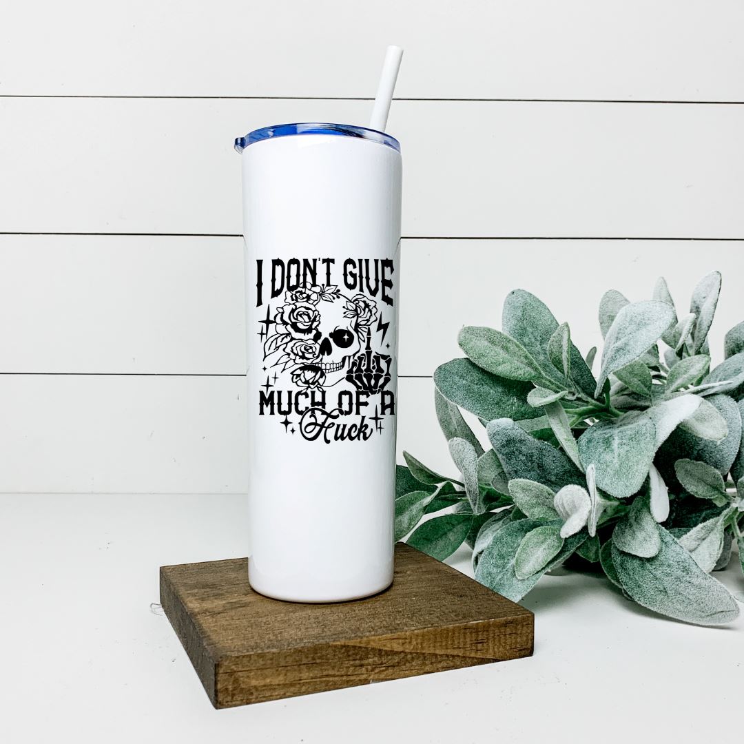 I DONT GIVE MUCH OF A FUCK TALL TUMBLER Tumblers Harlow Boutique Official Online Store