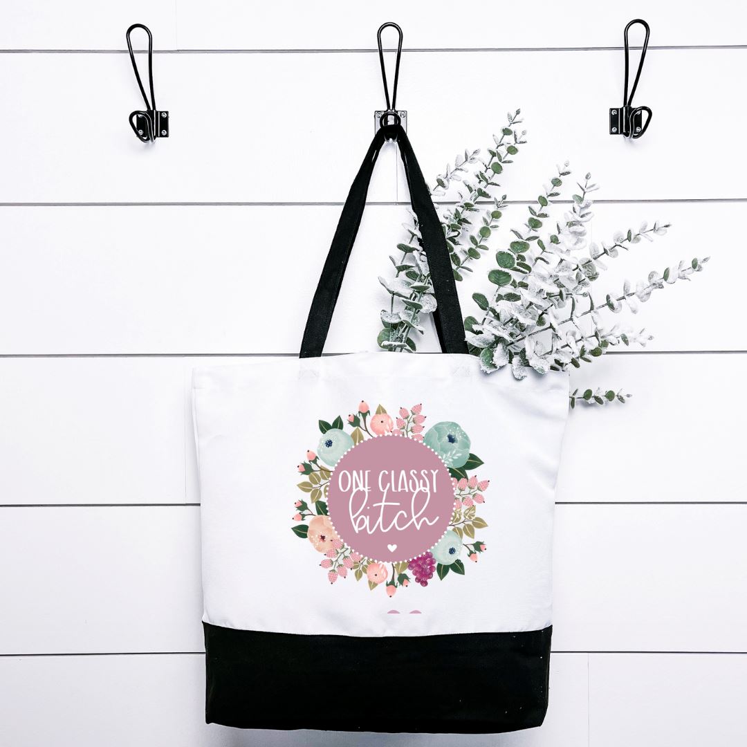 One Classy Bitch Tote Bag