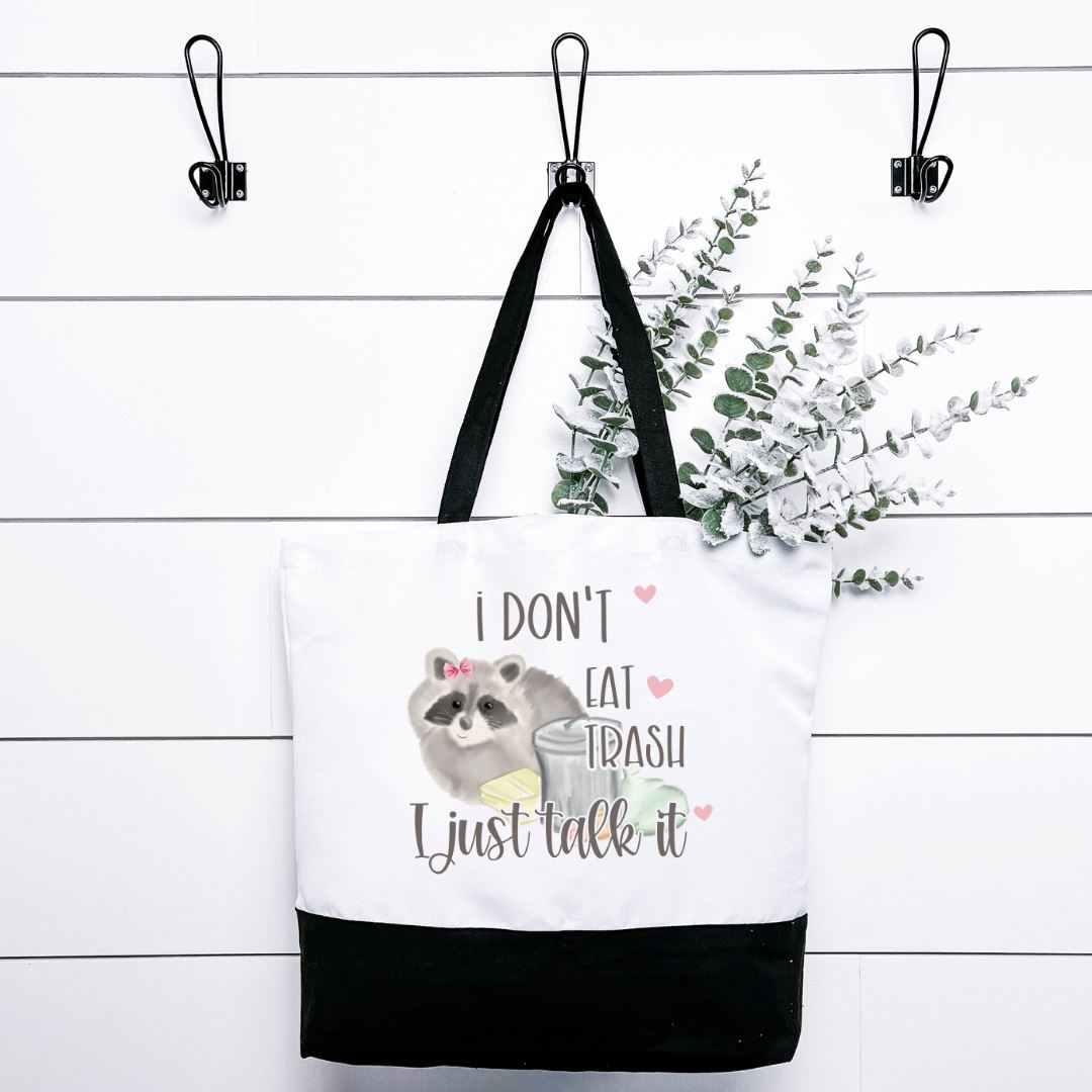I Dont Eat Trash I Just Talk It Tote Bag Harlow Boutique Official Online Store