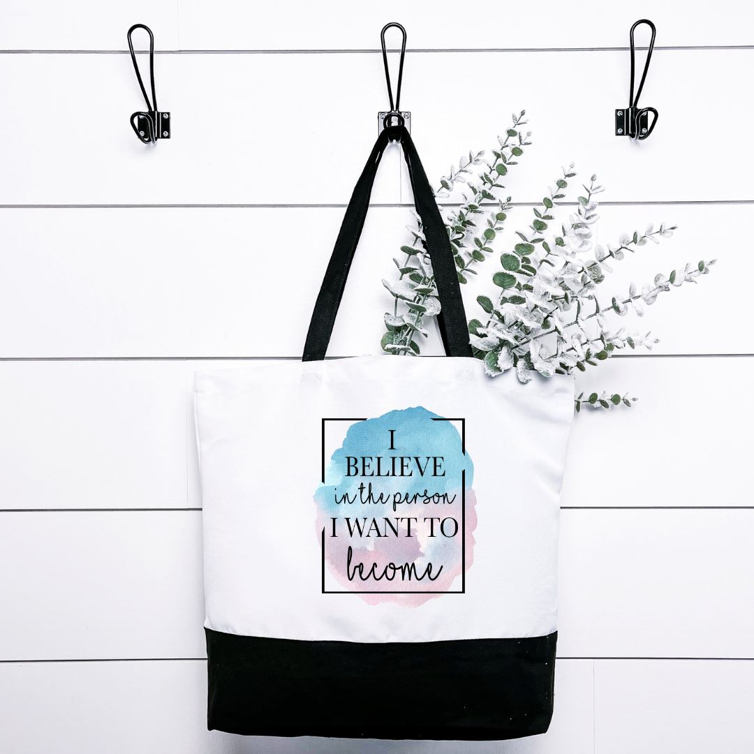 I Believe In The Person I Want To Become Tote Bag Harlow Boutique Official Online Store