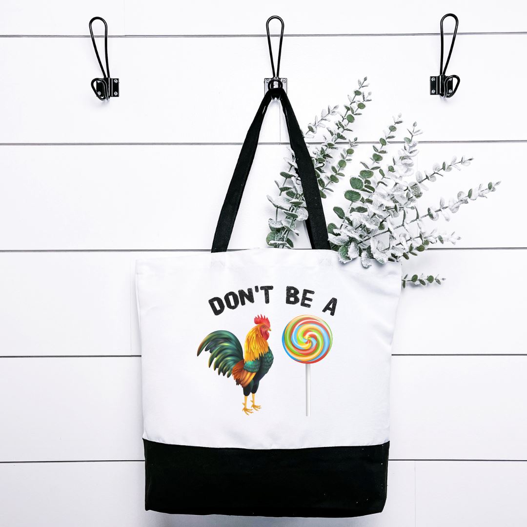 Dont Be A Cock Sucker Tote Bag Harlow Boutique Official Online Store