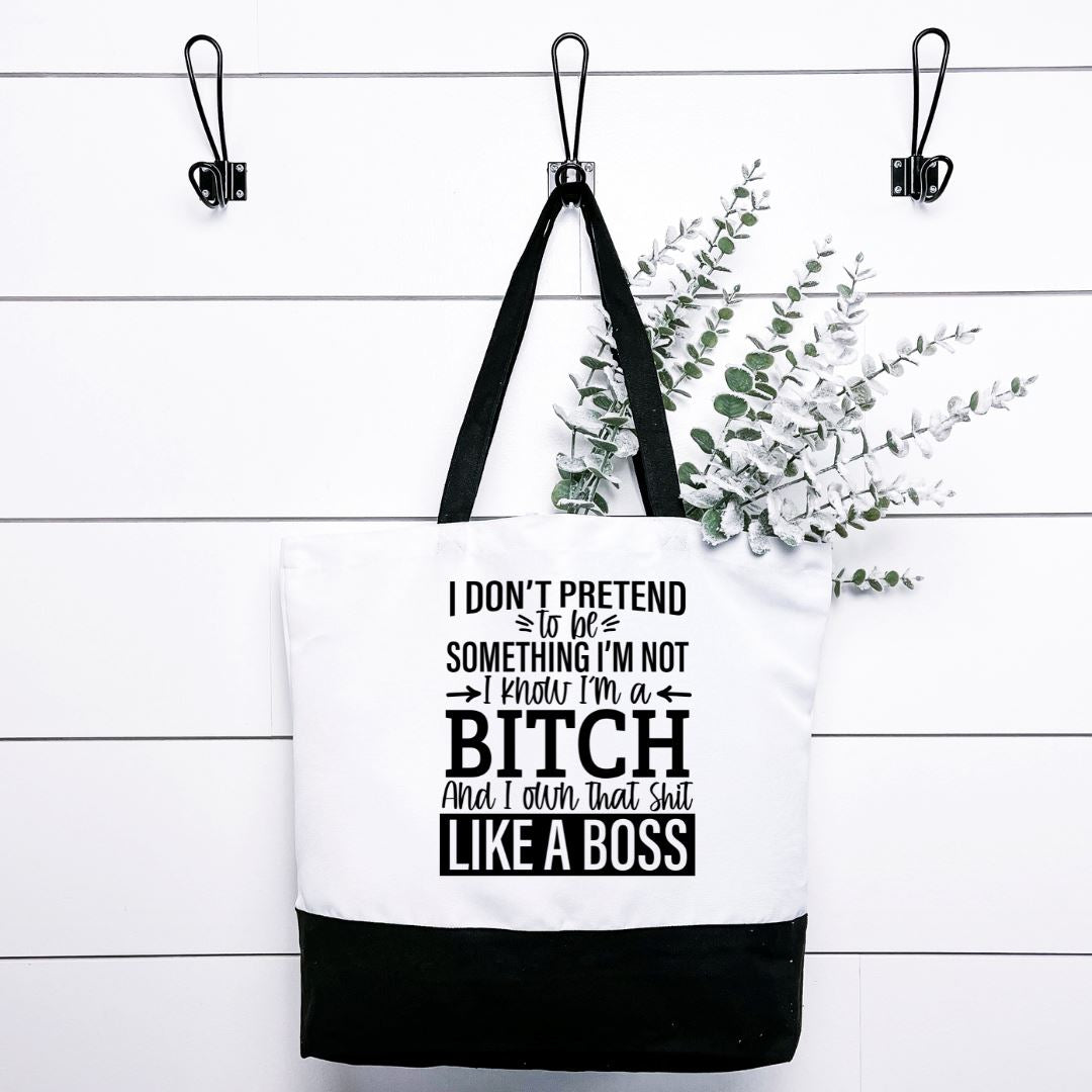 I Dont Pretend To Be Something Im Not Tote Bag Harlow Boutique Official Online Store