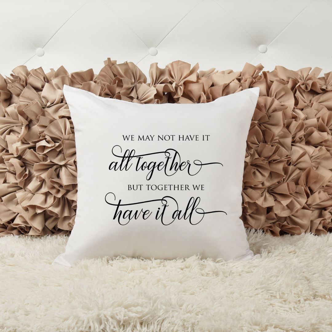 WE MAY NOT HAVE IT ALL TOGETHER PILLOW Pillow Harlow Boutique Official Online Store