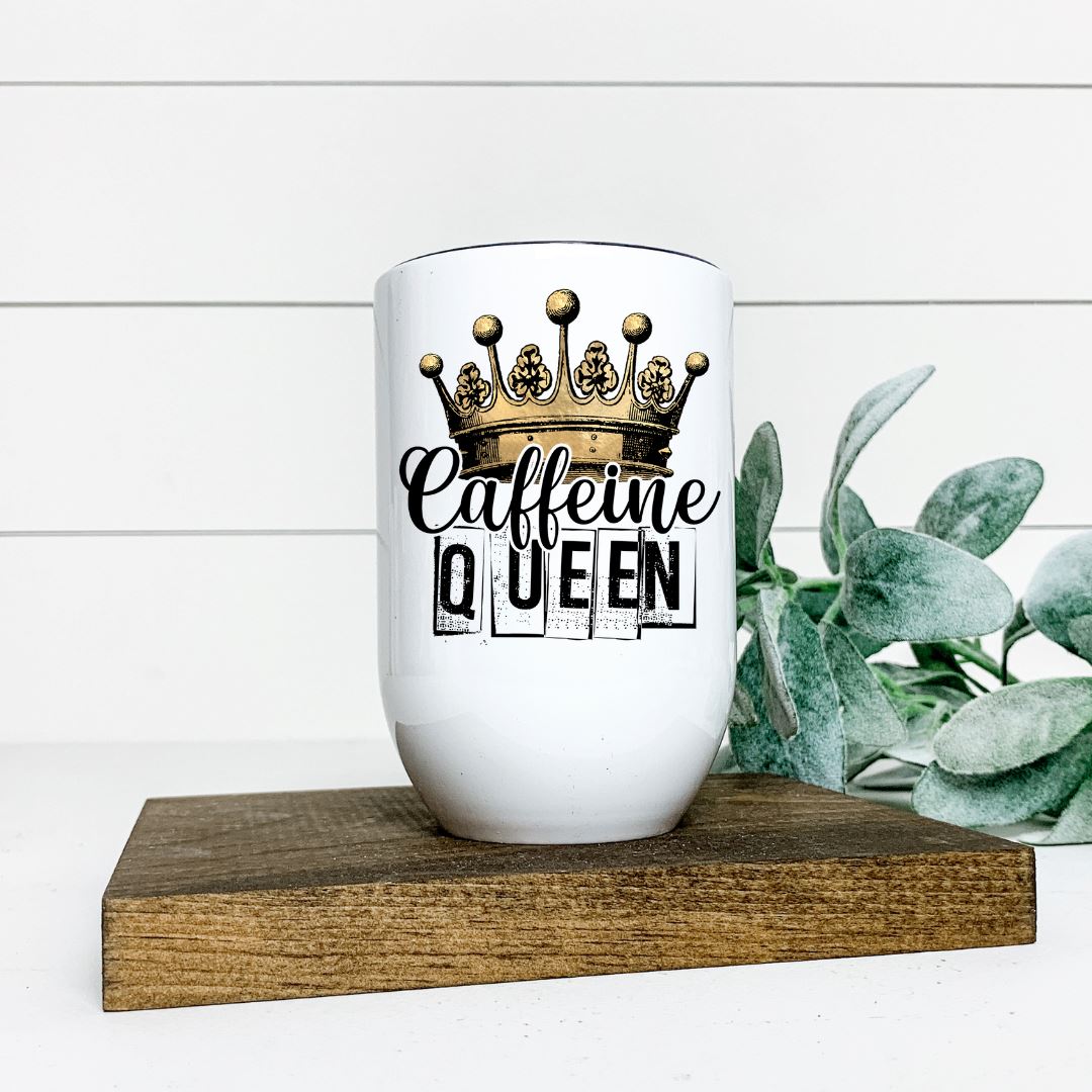 CAFFEINE QUEEN WINE TUMBLER Harlow Boutique Official Online Store