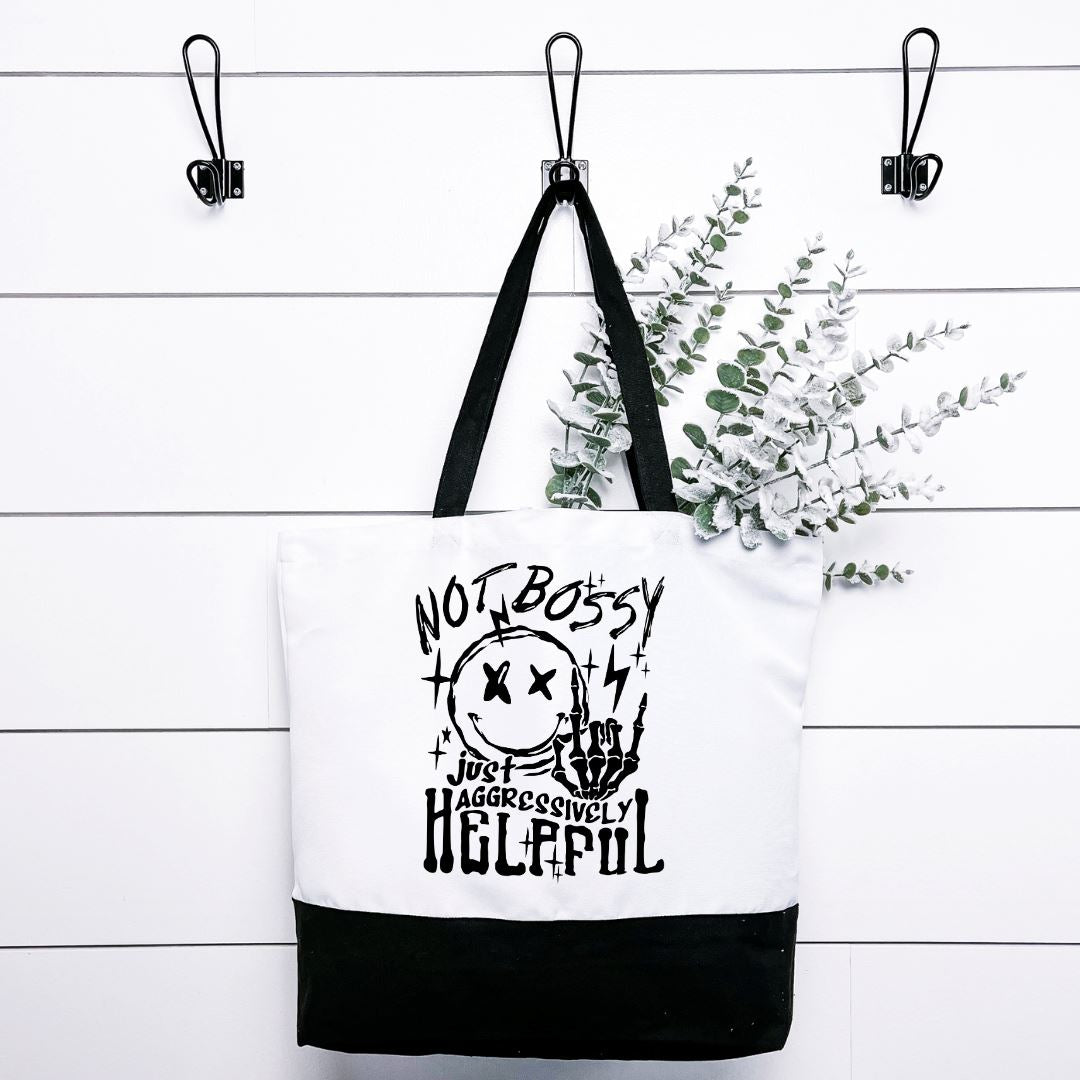 Not Bossy Just Aggressively Helpful Tote Bag Harlow Boutique Official Online Store
