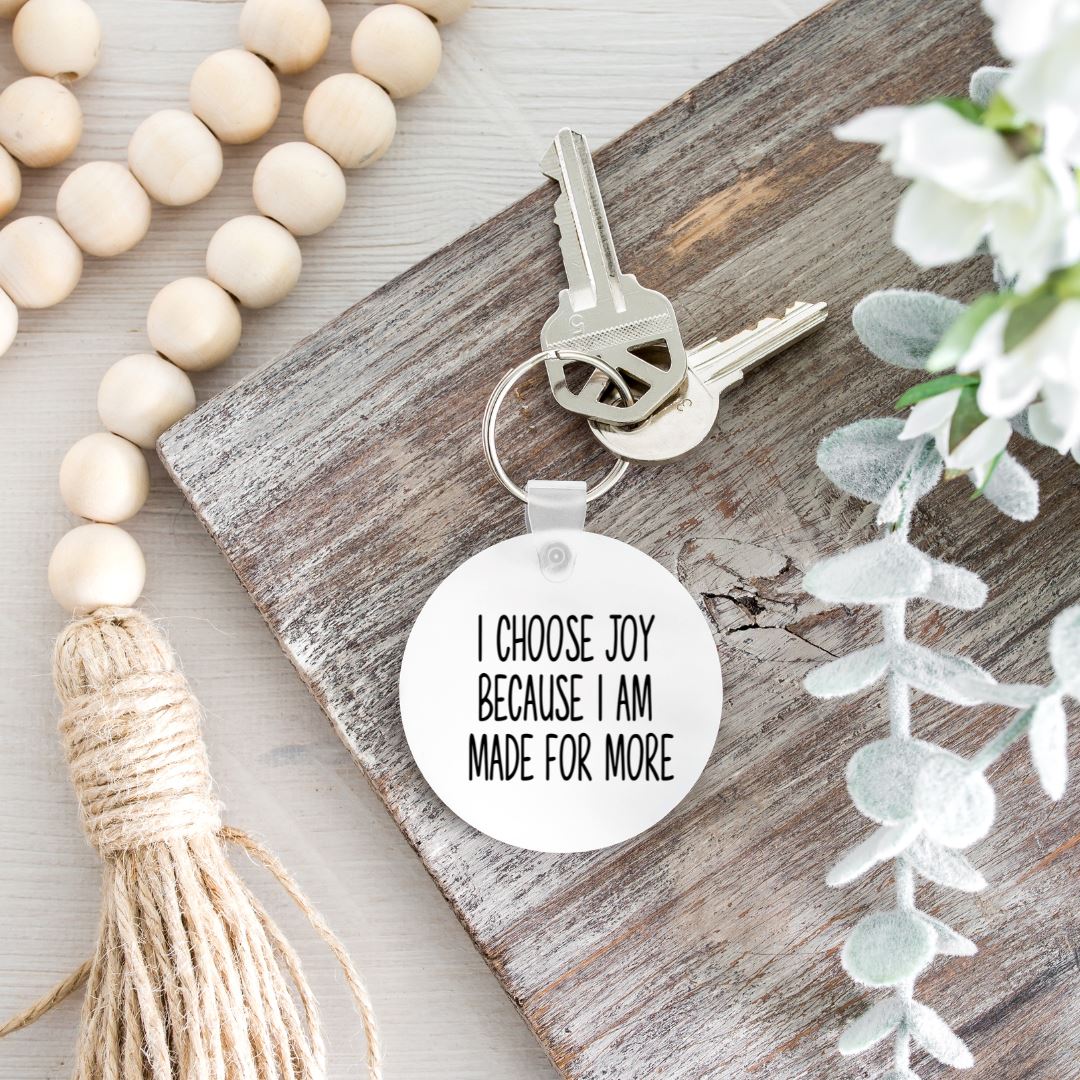 I CHOOSE JOY BECAUSE I AM MADE FOR MORE KEYCHAIN Keychain Harlow Boutique Official Online Store