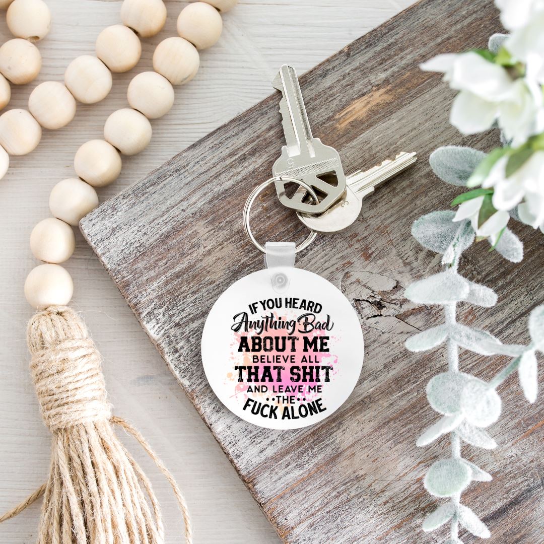 IF YOU HEARD ANYTHING BAD ABOUT ME KEYCHAIN Keychain Harlow Boutique Official Online Store