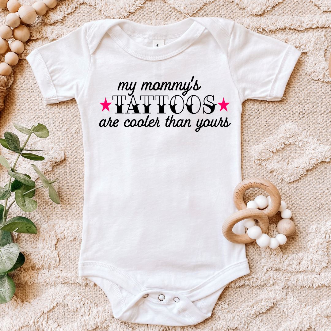 My Mommys Tattoos Are Cooler Than Yours Baby Bodysuit Harlow Boutique Official Online Store
