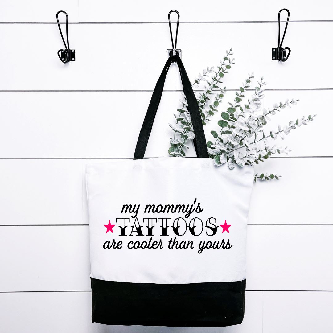 My Mommys Tattoos Are Cooler Than Yours Tote Bag Harlow Boutique Official Online Store