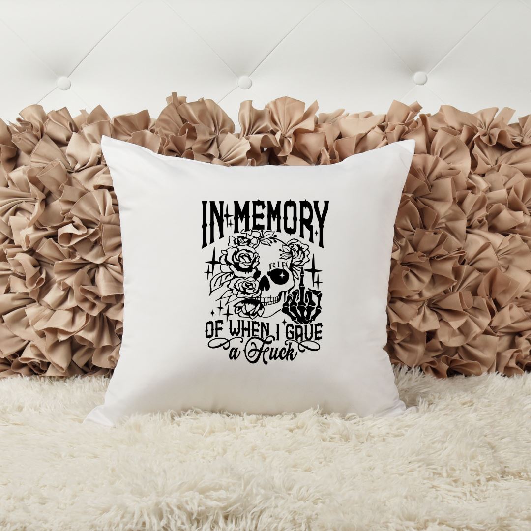 IN MEMORY OF WHEN I GAVE A FUCK PILLOW Pillow Harlow Boutique Official Online Store