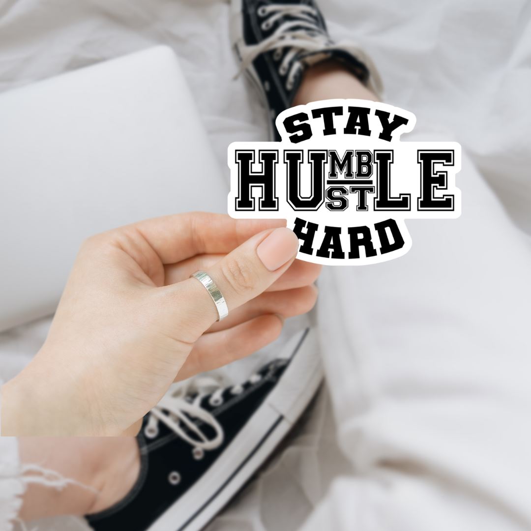 Stay Humble Hustle Hard Sticker Sticker Harlow Boutique Official Online Store 3" x 2.10"