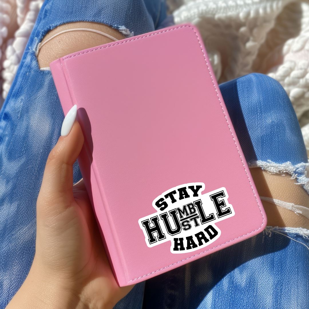Stay Humble Hustle Hard Sticker Sticker Harlow Boutique Official Online Store