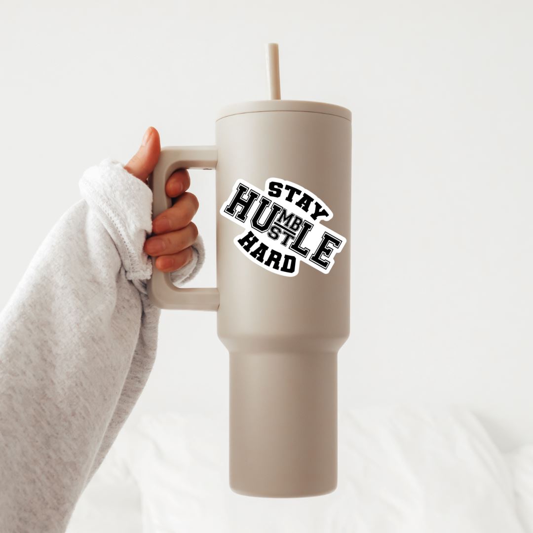 Stay Humble Hustle Hard Sticker Sticker Harlow Boutique Official Online Store