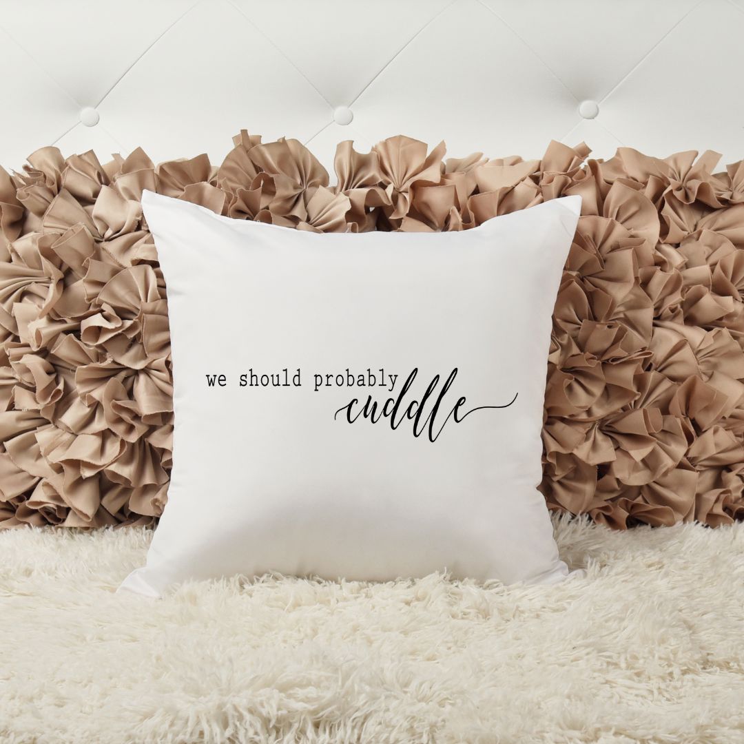 WE SHOULD PROBABLY CUDDLE PILLOW Pillow Harlow Boutique Official Online Store