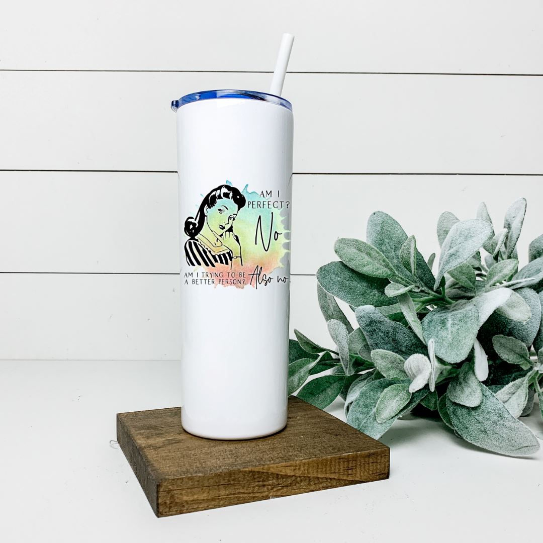 AM I PERFECT TALL TUMBLER Tumblers Harlow Boutique Official Online Store