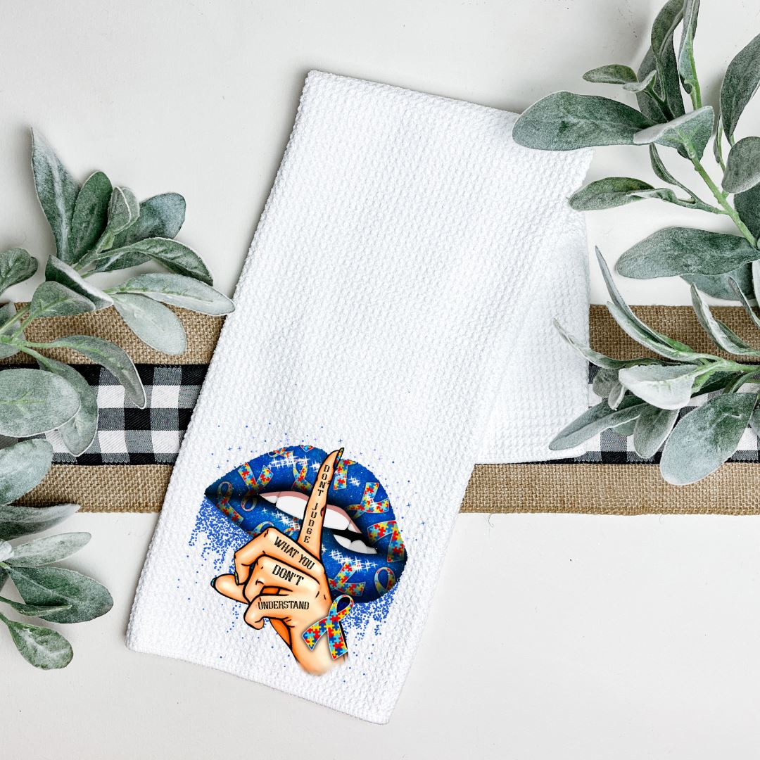 DONT JUDGE WHAT YOU DONT UNDERSTAND TEA TOWEL Harlow Boutique Official Online Store