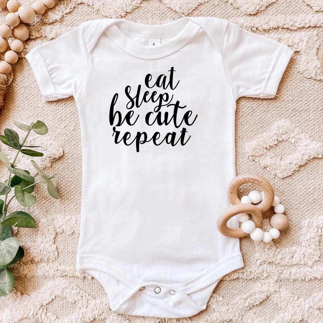 Eat Sleep Be Cute Repeat Baby Bodysuit Harlow Boutique Official Online Store