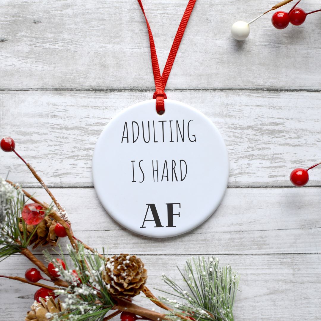 ADULTING IS HARD AF ORNAMENT Harlow Boutique Official Online Store