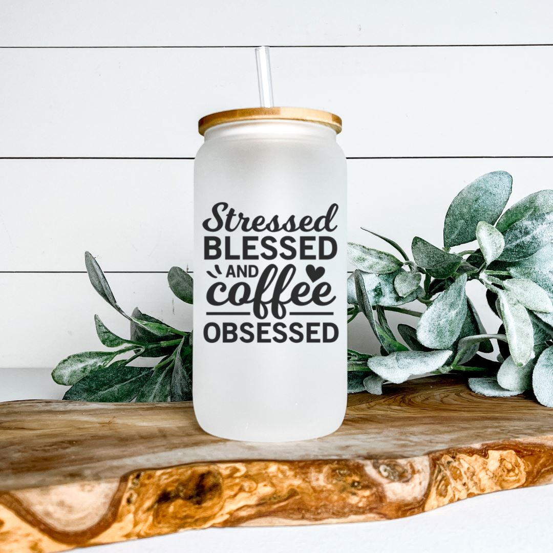 STRESSED BLESSED AND COFFEE OBSESSED FROSTED GLASS JAR TUMBLER