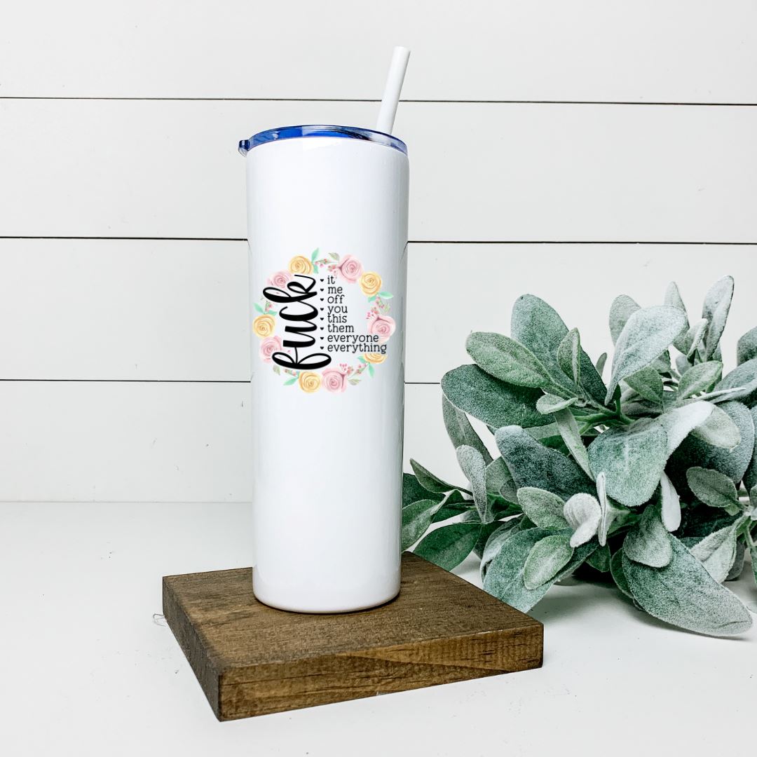 FUCK EVERYTHING TALL TUMBLER Tumblers Harlow Boutique Official Online Store