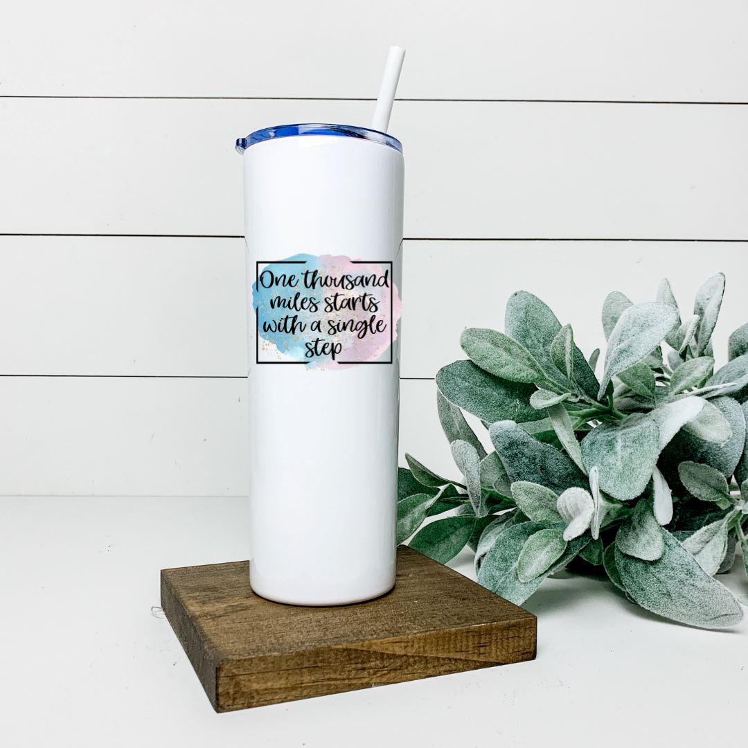 ONE THOUSAND MILES STARTS WITH A SINGLE STEP TALL TUMBLER Tumblers Harlow Boutique Official Online Store