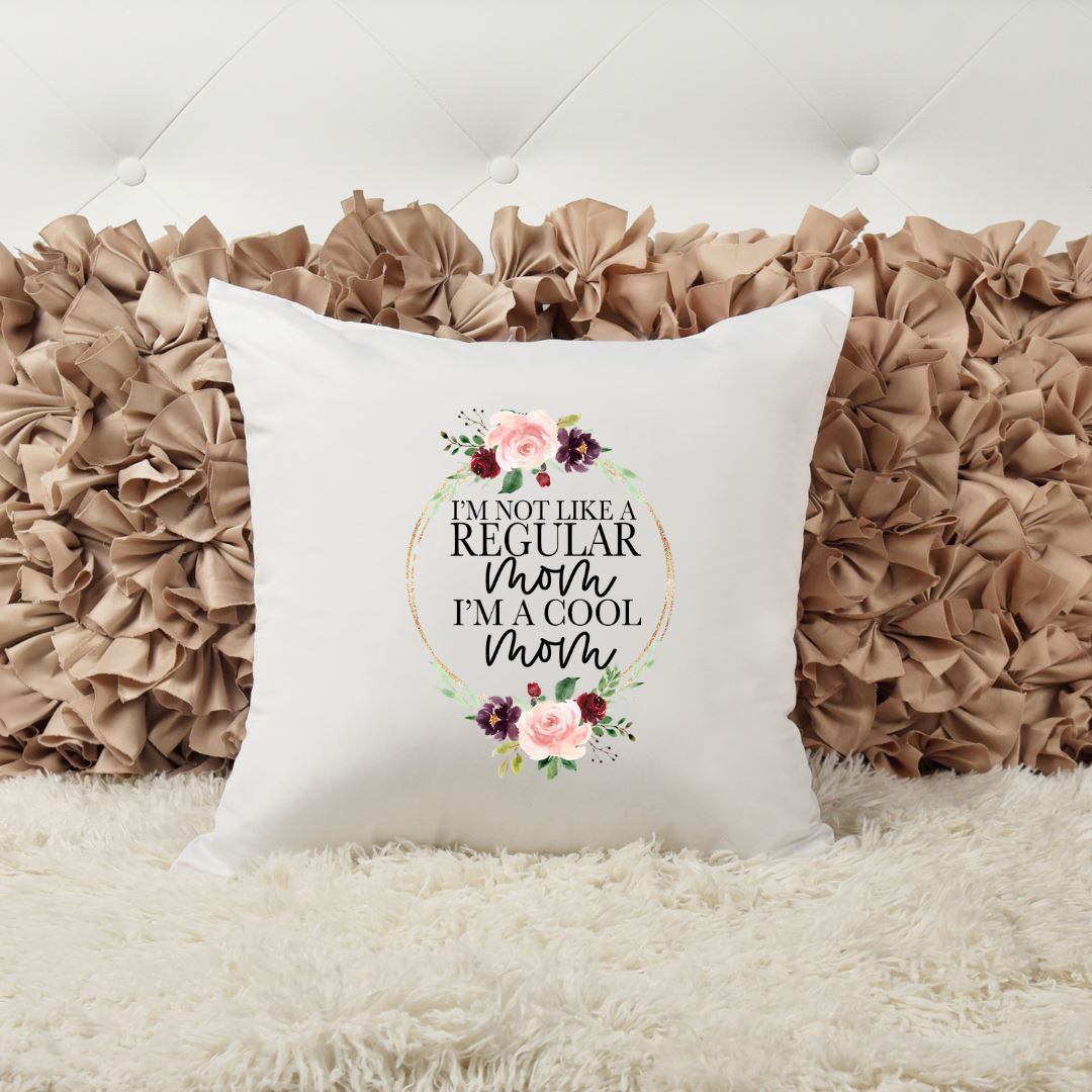 IM NOT LIKE A REGULAR MOM PILLOW Harlow Boutique Official Online Store