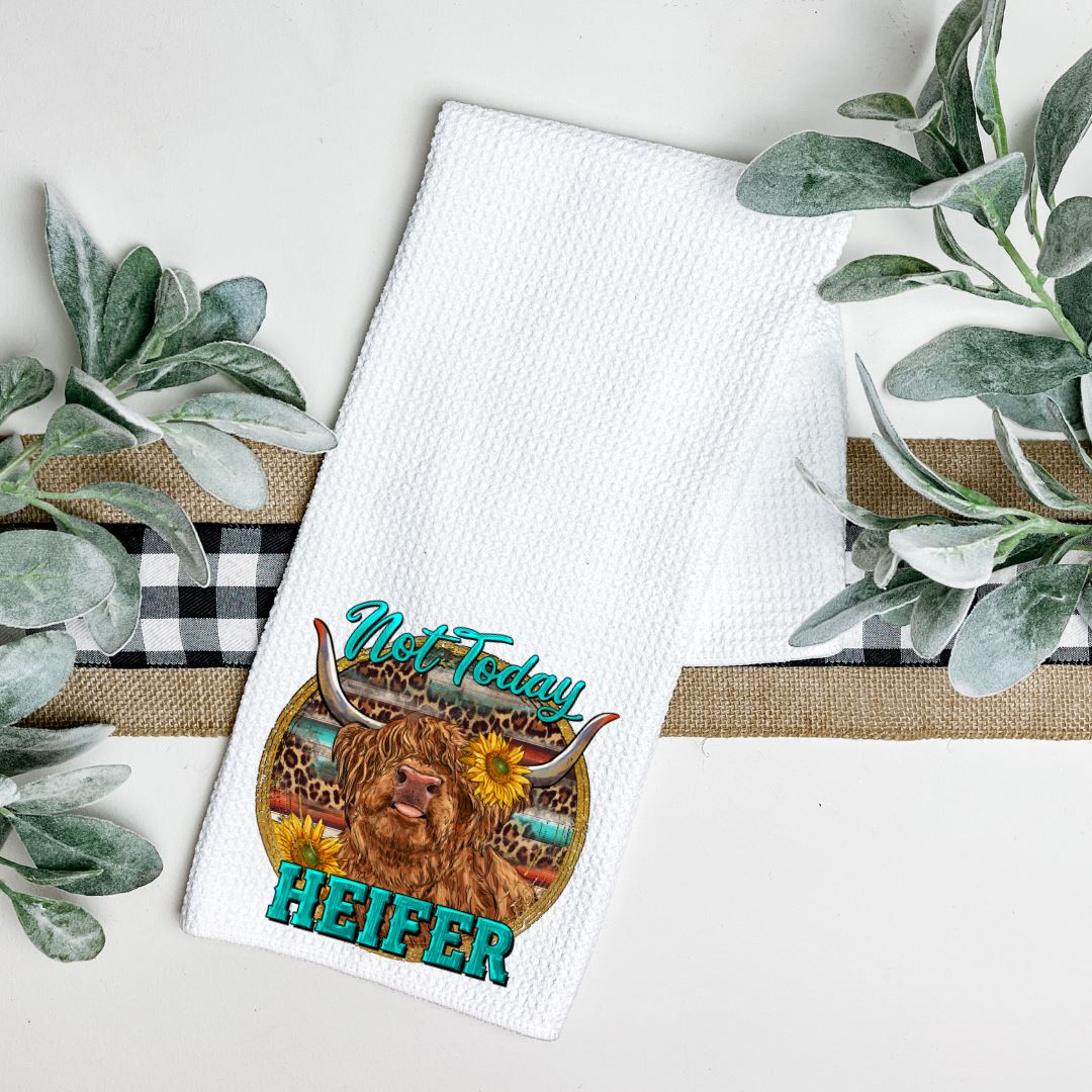 NOT TODAY HEIFER TEA TOWEL Harlow Boutique Official Online Store