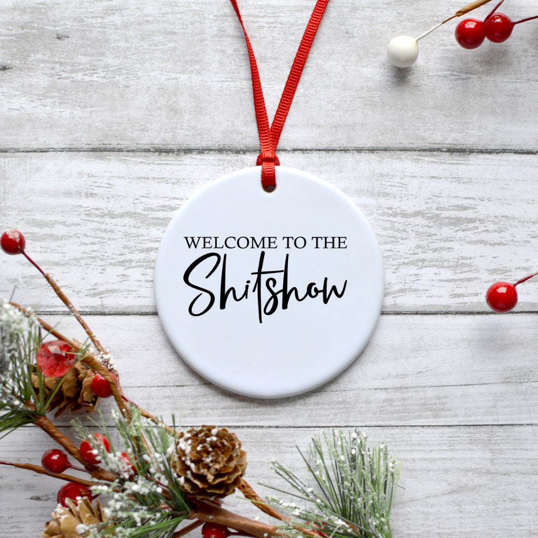 WELCOME TO THE SHITSHOW ORNAMENT Harlow Boutique Official Online Store