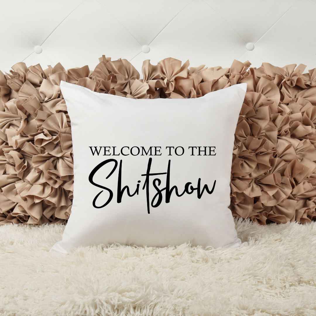 WELCOME TO THE SHITSHOW PILLOW Harlow Boutique Official Online Store