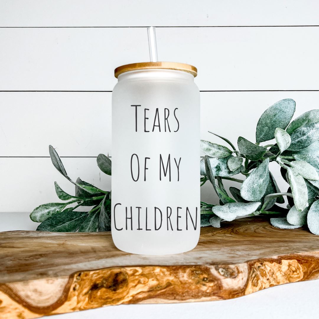 TEARS OF MY CHILDREN GLASS JAR TUMBLER Harlow Boutique Official Online Store
