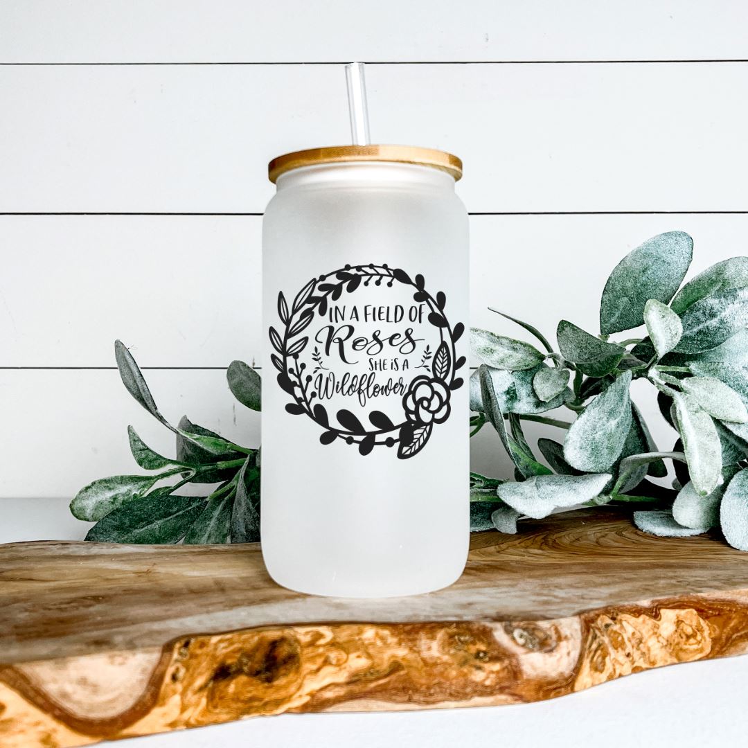 IN A FIELD OF ROSES SHE IS A WILDFLOWER FROSTED GLASS JAR TUMBLER Harlow Boutique Official Online Store