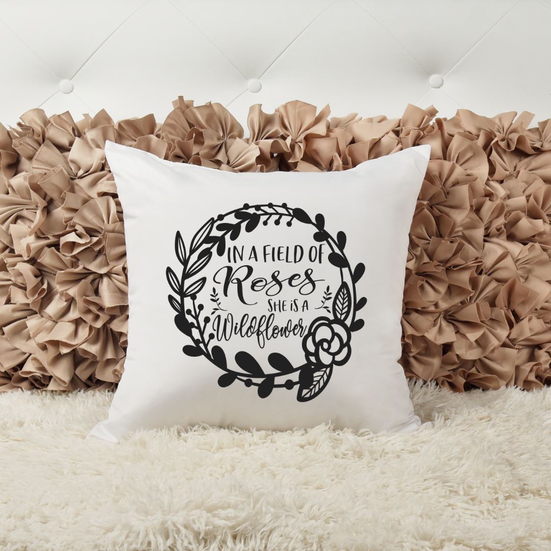 IN A FIELD OF ROSES SHE IS A WILDFLOWER PILLOW Harlow Boutique Official Online Store