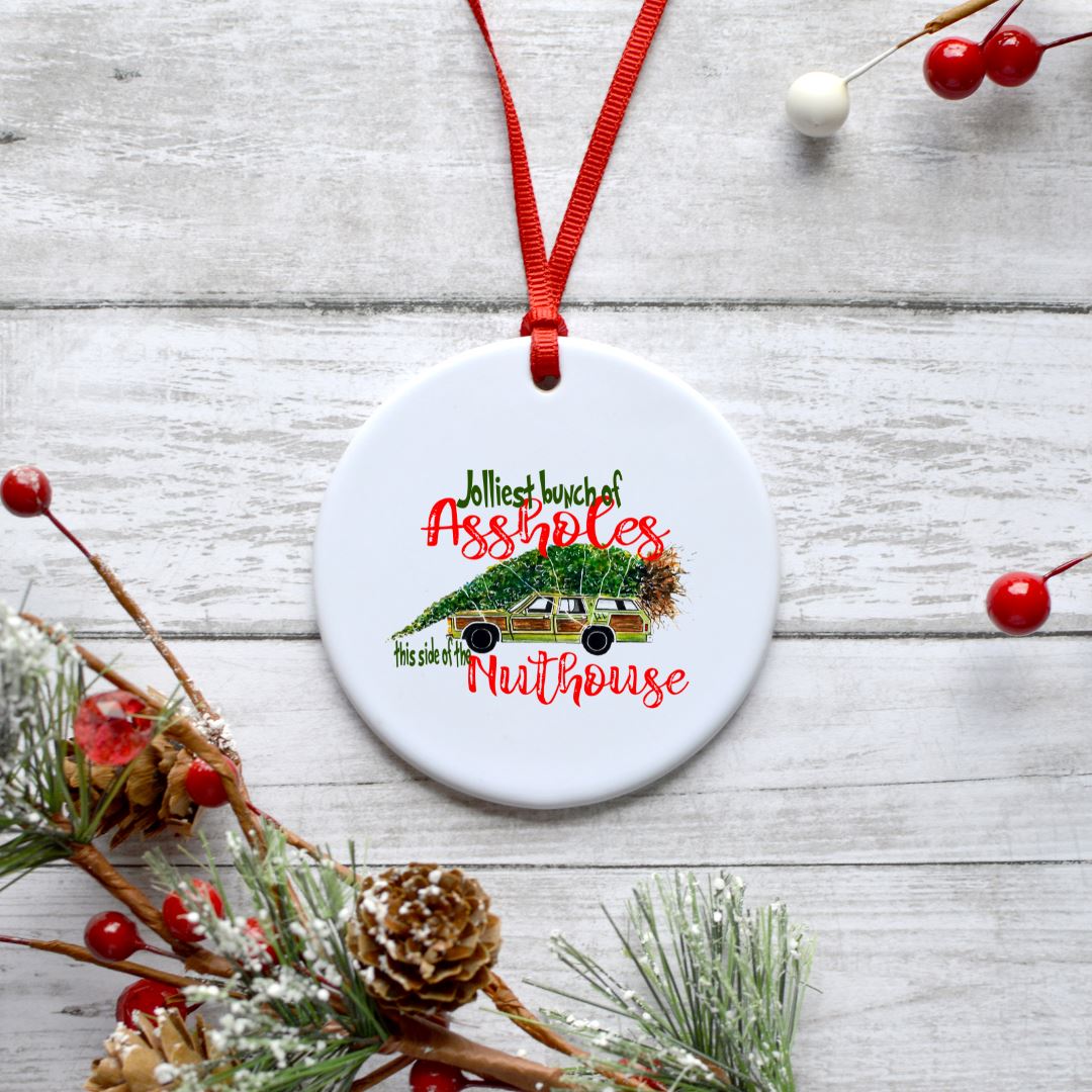 JOLLIEST BUNCH OF ASSHOLES THIS SIDE OF THE NUTHOUSE ORNAMENT Harlow Boutique Official Online Store