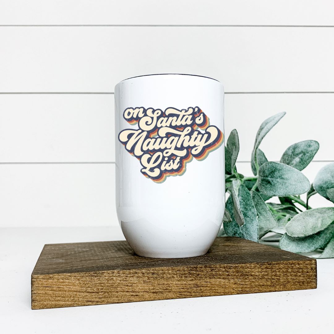 ON SANTAS NAUGHTY LIST WINE TUMBLER Harlow Boutique Official Online Store