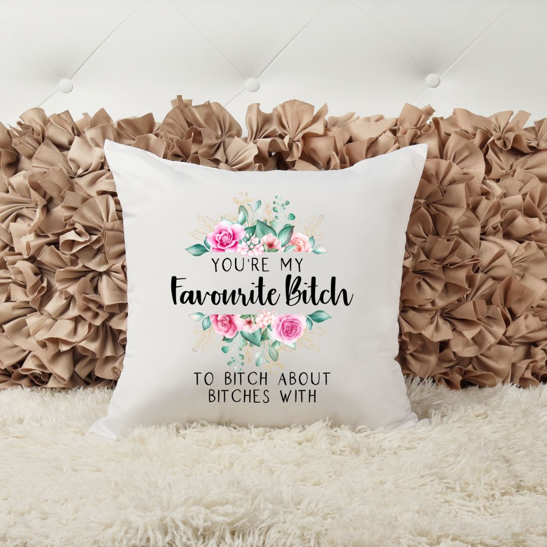 YOURE MY FAVOURITE BITCH PILLOW Harlow Boutique Official Online Store