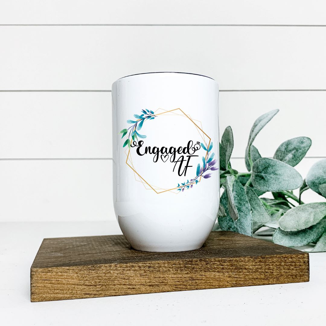 ENGAGED AF WINE TUMBLER Harlow Boutique Official Online Store