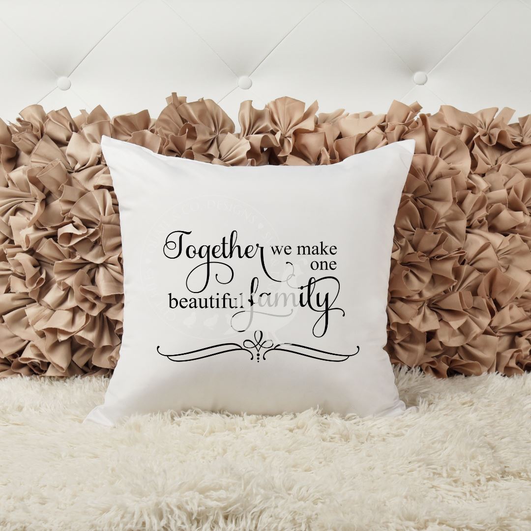 TOGETHER WE MAKE ONE BEAUTIFUL FAMILY PILLOW Harlow Boutique Official Online Store