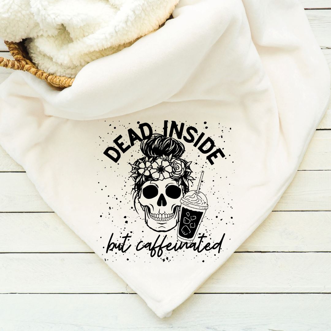 Dead Inside But Caffeinated Blanket Blankets Harlow Boutique Official Online Store