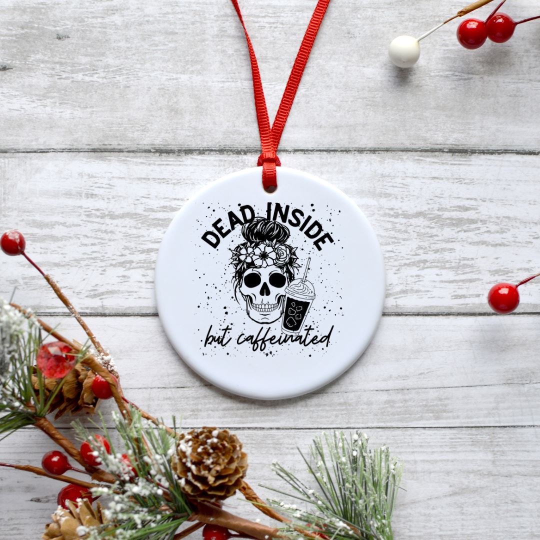 DEAD INSIDE BUT CAFFEINATED ORNAMENT Harlow Boutique Official Online Store