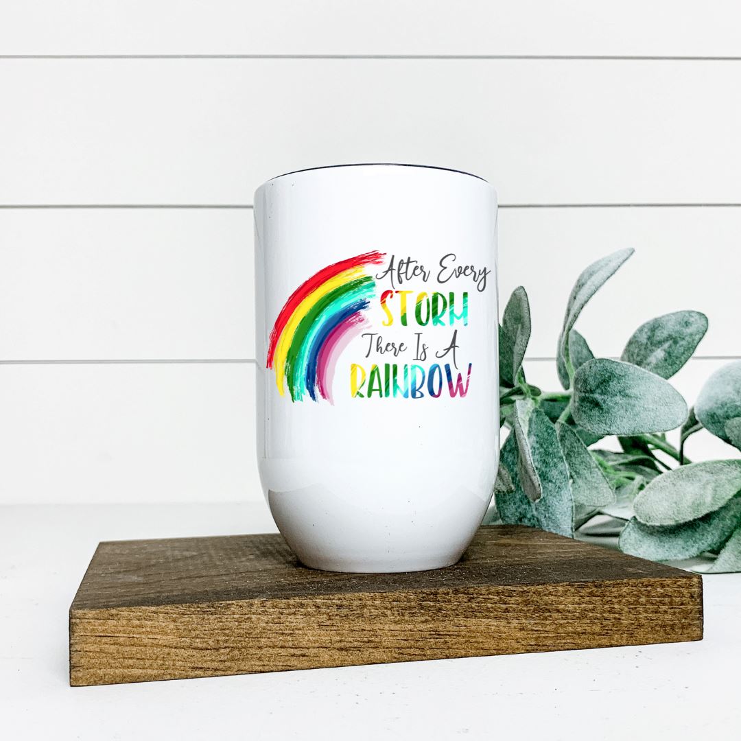 AFTER EVERY STORM THERE IS A RAINBOW WINE TUMBLER Harlow Boutique Official Online Store