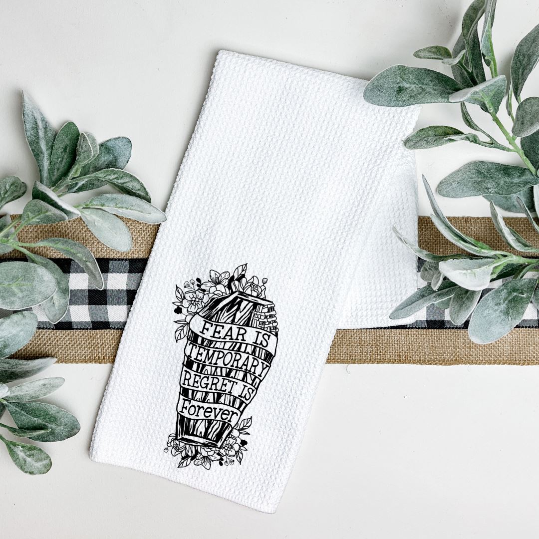 FEAR IS TEMPORARY REGRET IS FOREVER TEA TOWEL Harlow Boutique Official Online Store