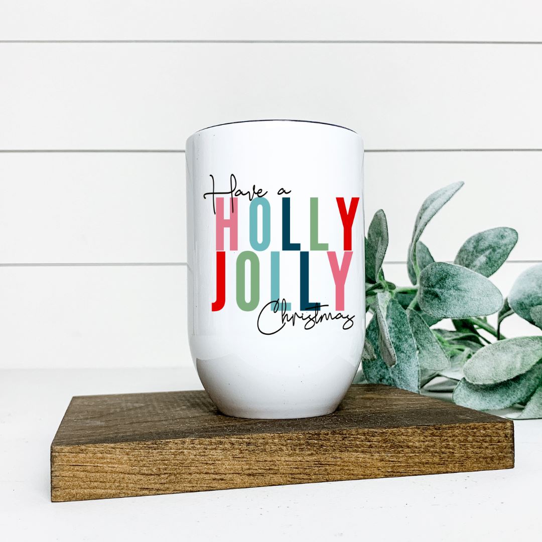 HAVE A HOLLY JOLLY CHRISTMAS WINE TUMBLER Harlow Boutique Official Online Store