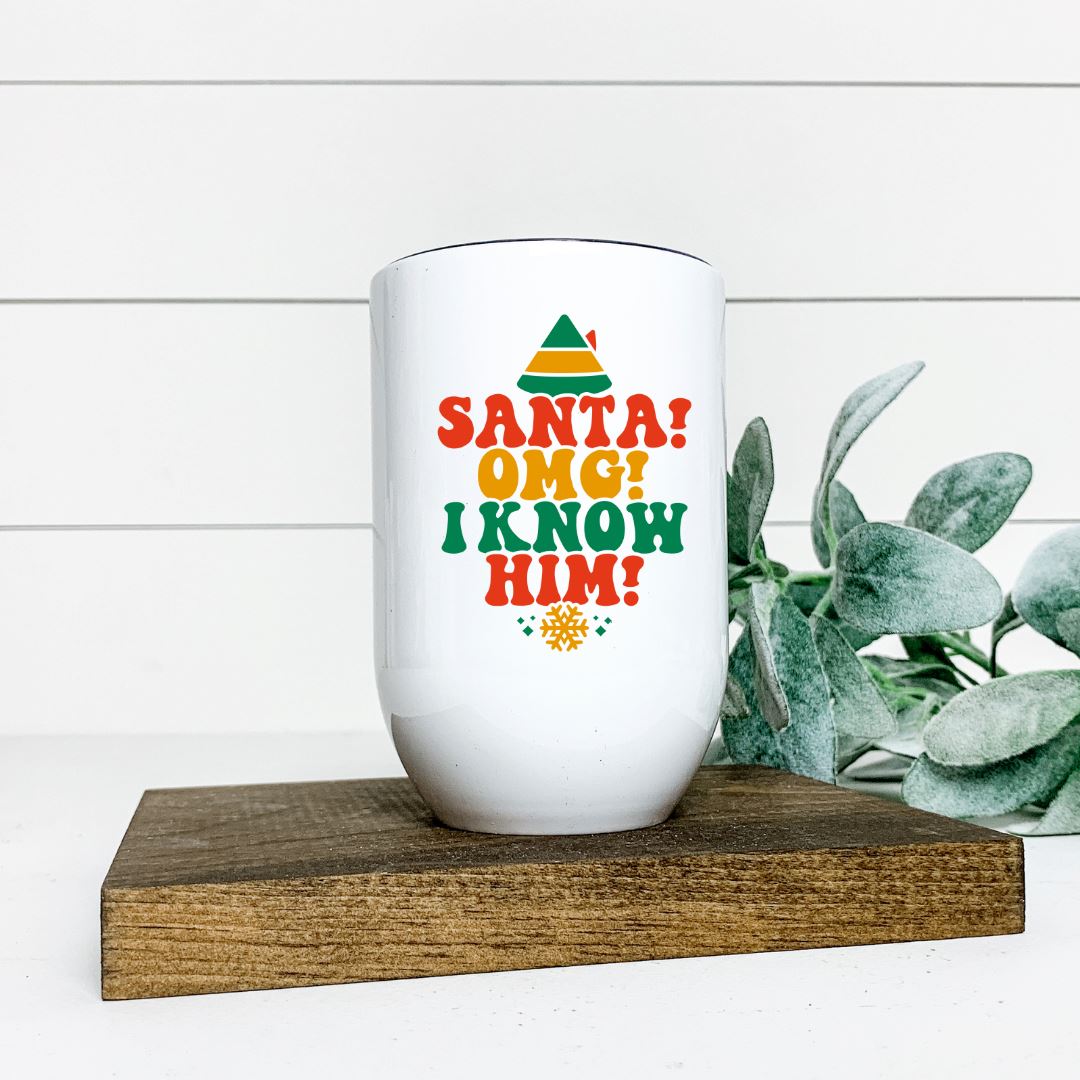 SANTA OMG I KNOW HIM WINE TUMBLER Harlow Boutique Official Online Store