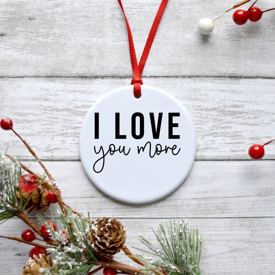 I LOVE YOU MORE ORNAMENT Harlow Boutique Official Online Store