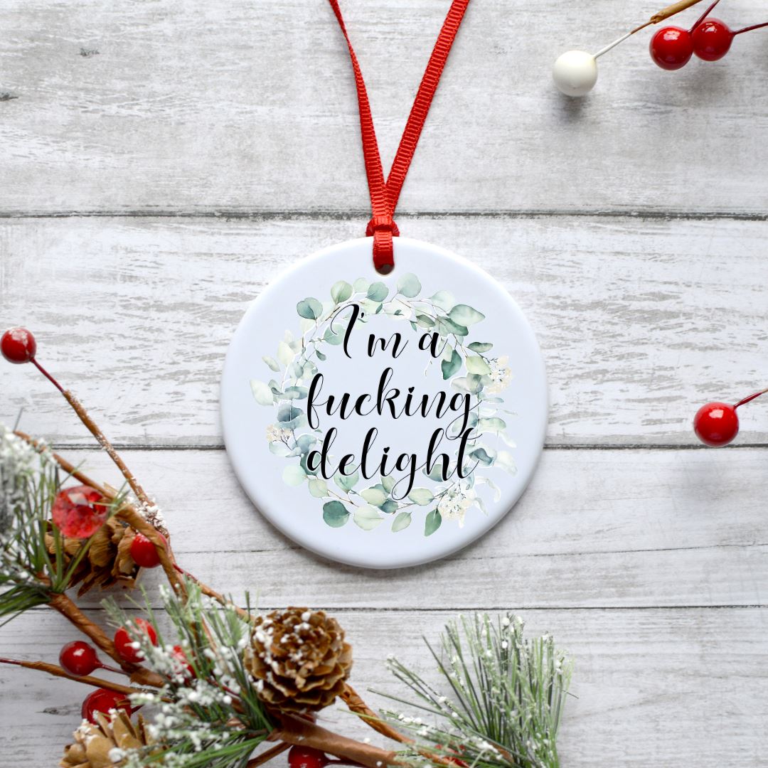IM A FUCKING DELIGHT ORNAMENT Harlow Boutique Official Online Store