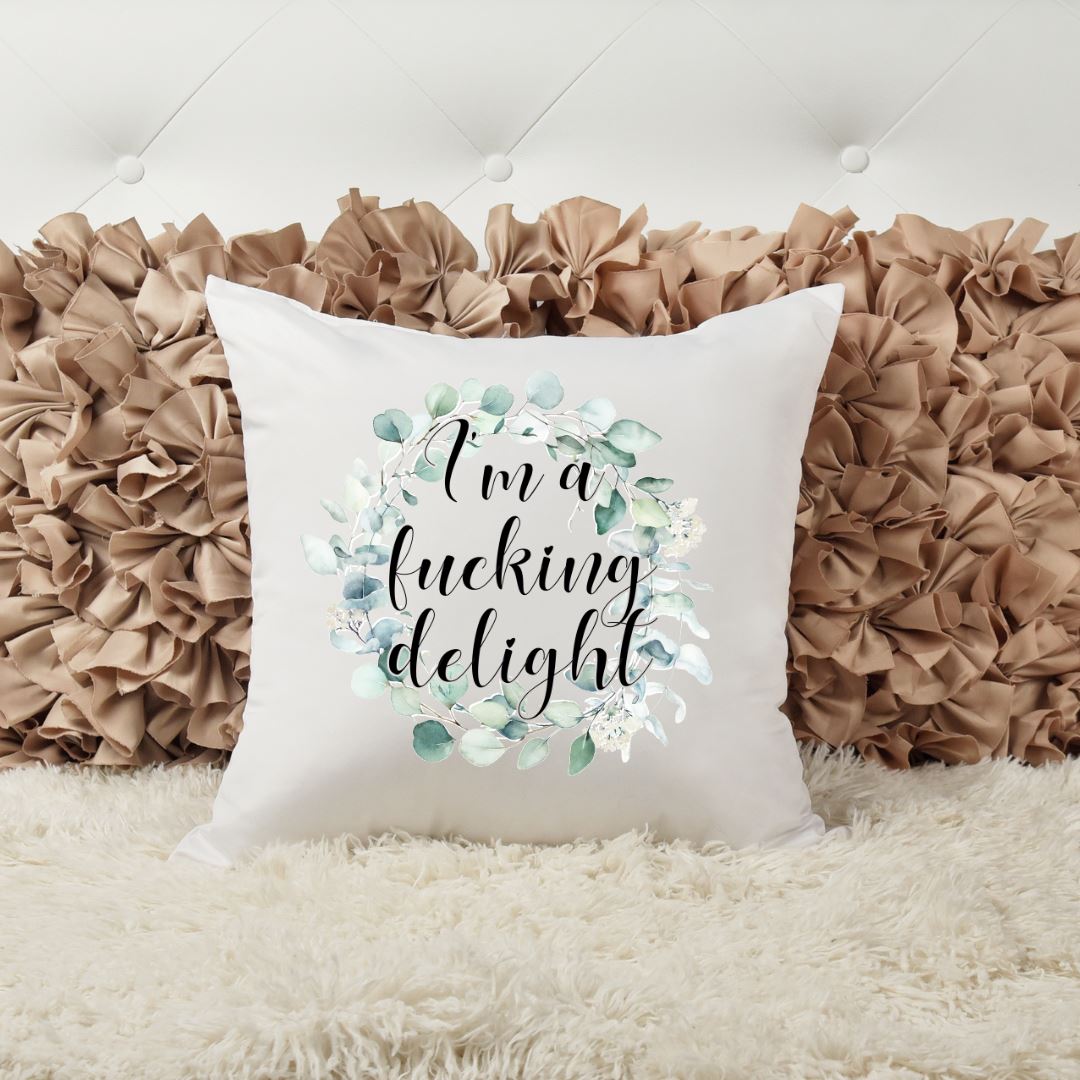IM A FUCKING DELIGHT PILLOW Harlow Boutique Official Online Store