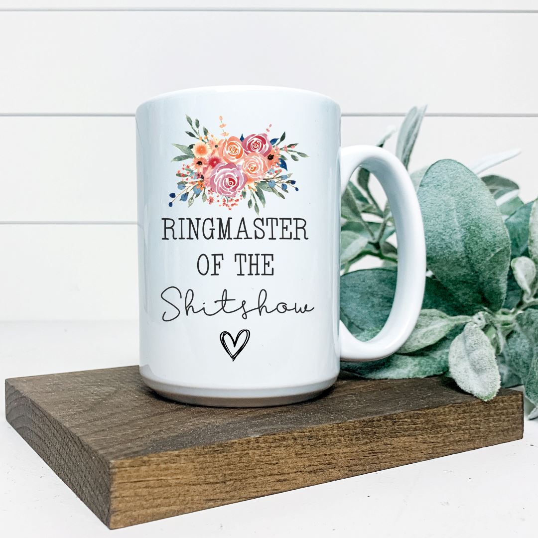 RINGMASTER OF THE SHITSHOW MUG Harlow Boutique Official Online Store